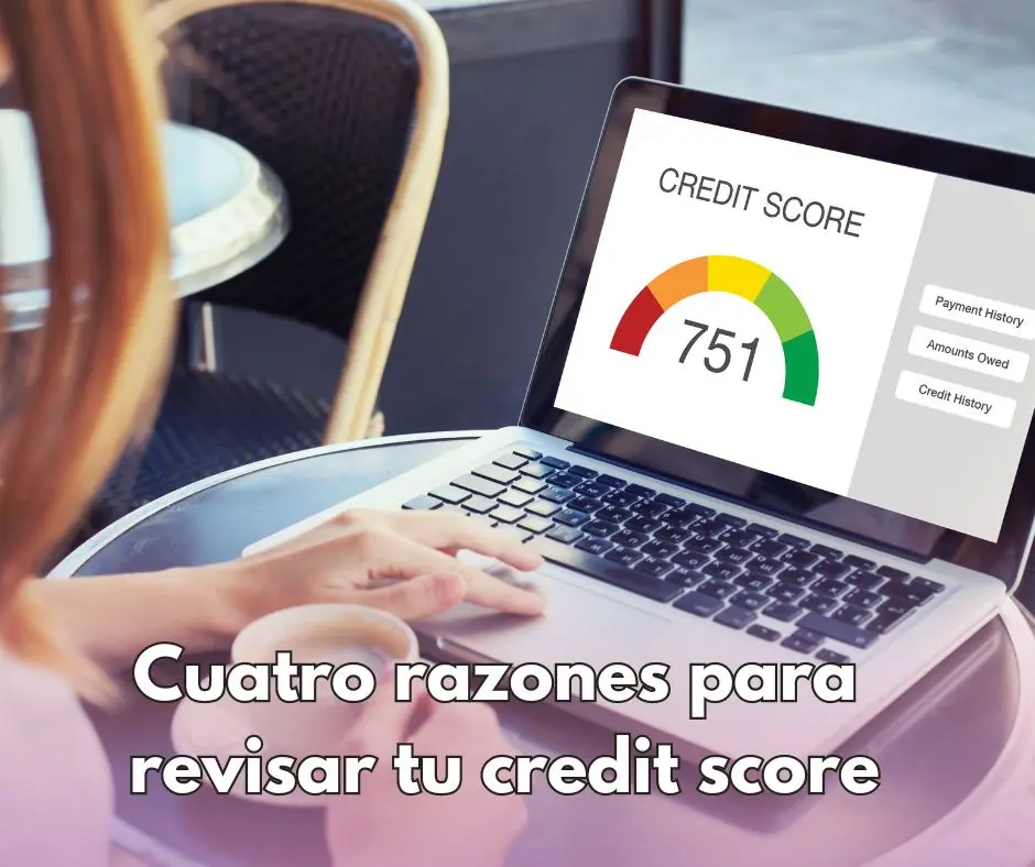 ¿Ya revistaste tu puntaje crediticio?