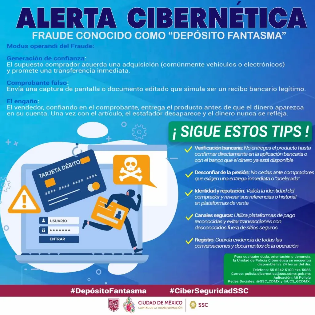LA POLICÍA CIBERNÉTICA DE LA SSC ALERTA A LA CIUDADANIA SOBRE EL FRAUDE CONOCIDO COMO DEPÓSITO FANTASMA