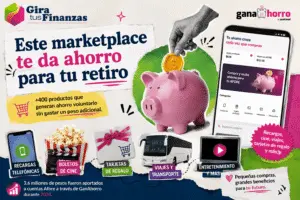 GanAhorro, el marketplace que te da ahorro para el retiro
