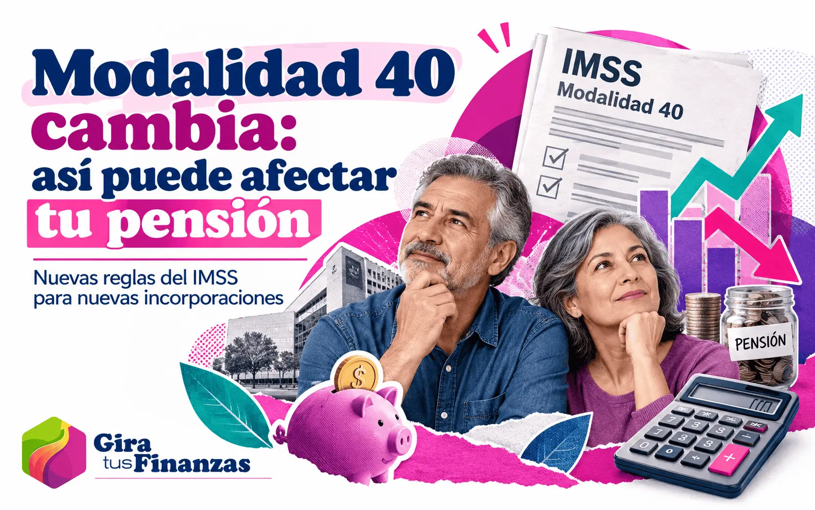 Cambios en la Modalidad 40 del IMSS
