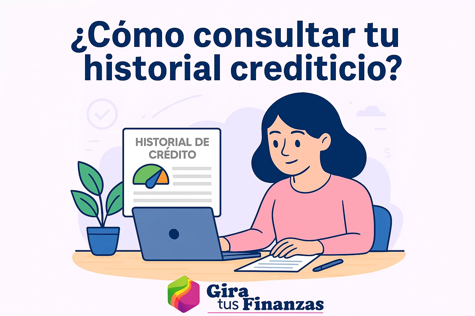 Ilustración de mujer viendo cómo consultar su historial crediticio