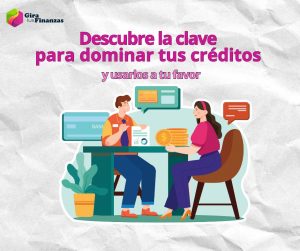 Créditos y educación financiera