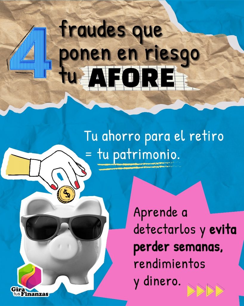 Fraudes que pueden afectar tu Afore