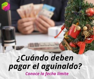 ¿Cuándo se debe pagar el aguinaldo?