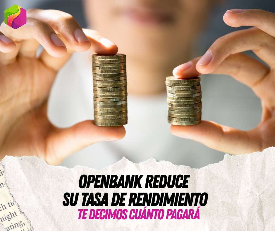 Baja tasa de rendimiento de Openbank
